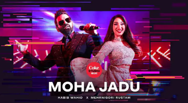 You are currently viewing Moha Jadu Lyrics Coke Studio Bangla | Habib Wahid X Mehrnigori Rustam